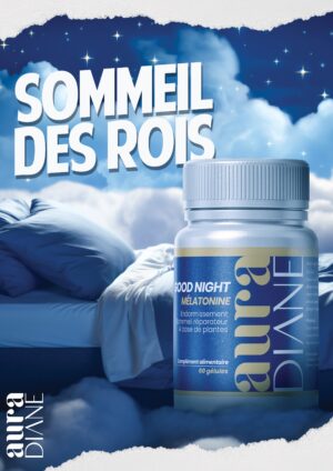 Complément alimentaire Aura Diane SOMMEIL DES ROIS GOOD NIGHT MÉLATONINE pour l'endormissement et un sommeil réparateur Aura Diane SOMMEIL DES ROIS GOOD NIGHT MÉLATONINE - Endormissement, sommeil réparateur, à base de plantes, 60 gélules
